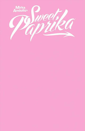 Mirka Andolfo's Sweet Paprika #1 Pink Blank Cover Variant (2021)
