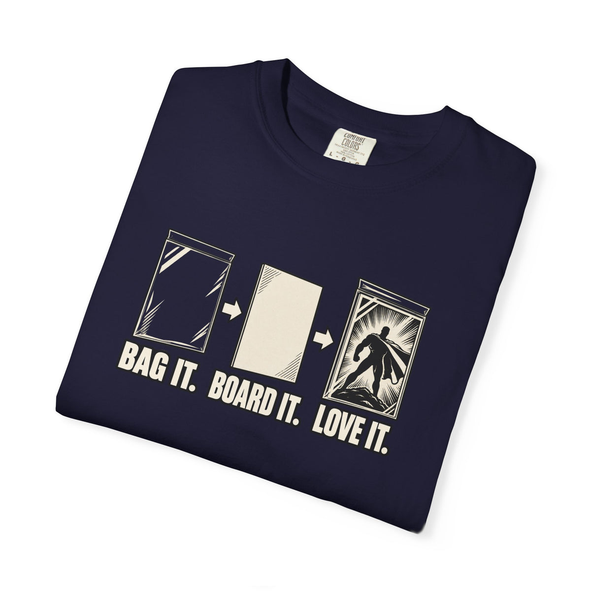 Bag It. Board It. Love It. T-Shirt – Comic Book Collector Graphic Tee