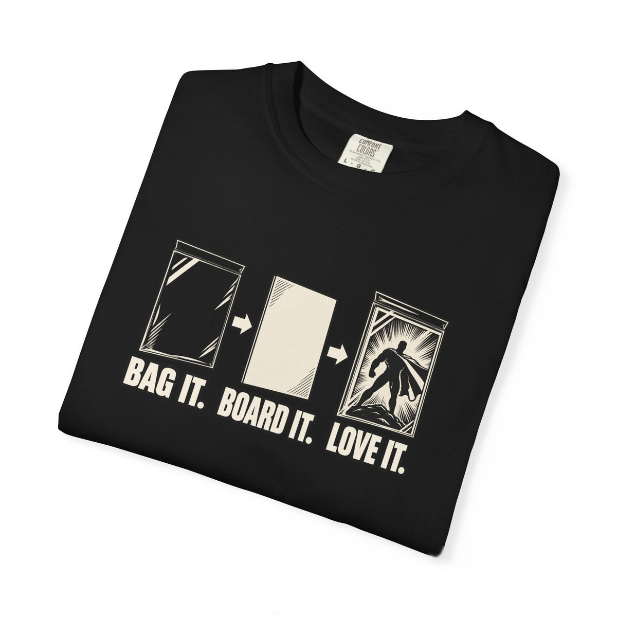 Bag It. Board It. Love It. T-Shirt – Comic Book Collector Graphic Tee